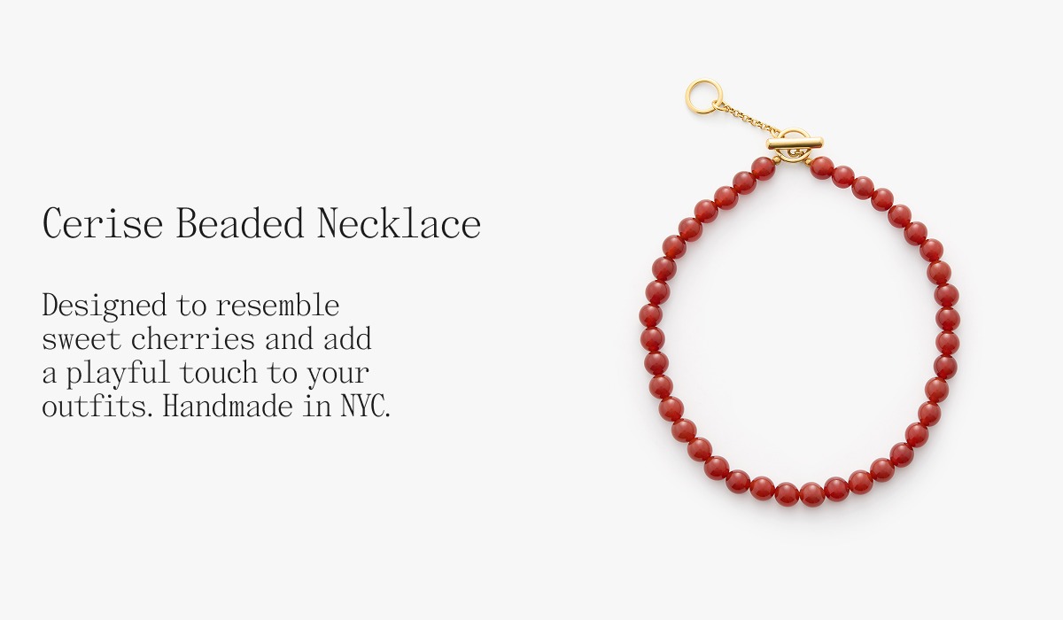 Cerise Beaded Necklace Designed to resemble sweet cherries and add a playful touch to your outfits. Handmade in NYC.