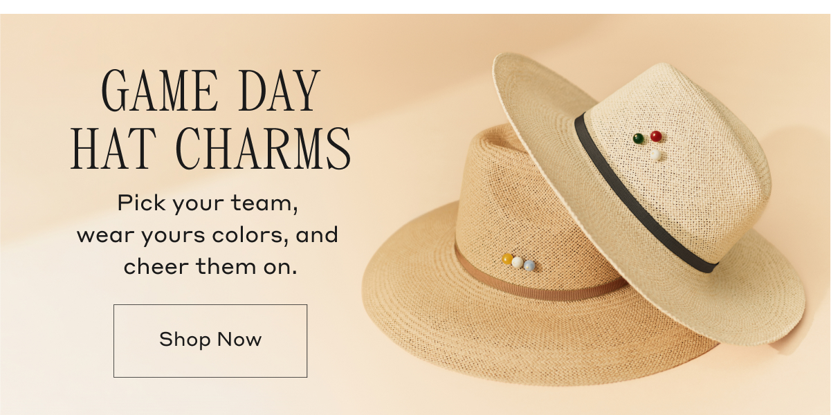 GAME DAY HAT CHARMS Pick your team, wear your colors, and cheer them on. Shop now