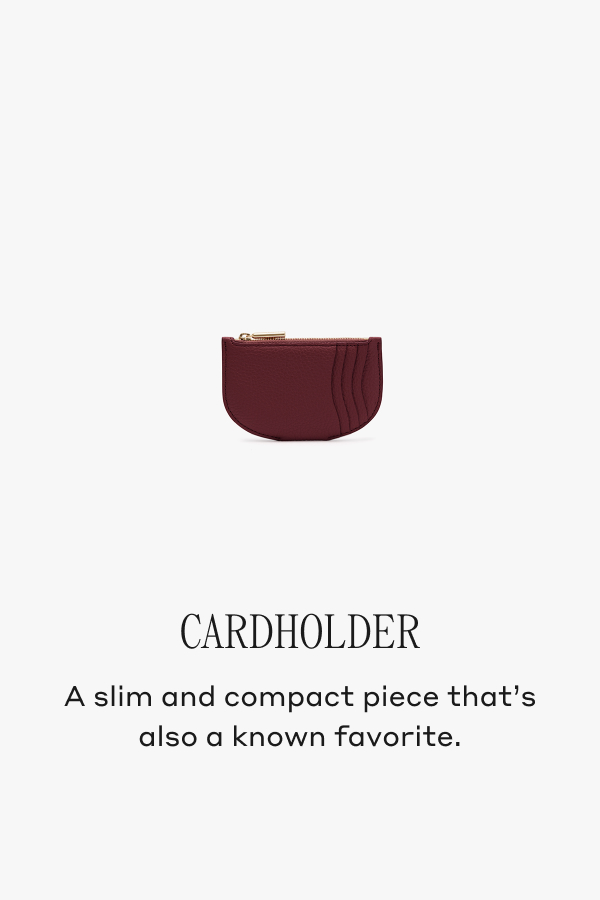 CARDHOLDER A slim and compact piece that's also a known favorite.