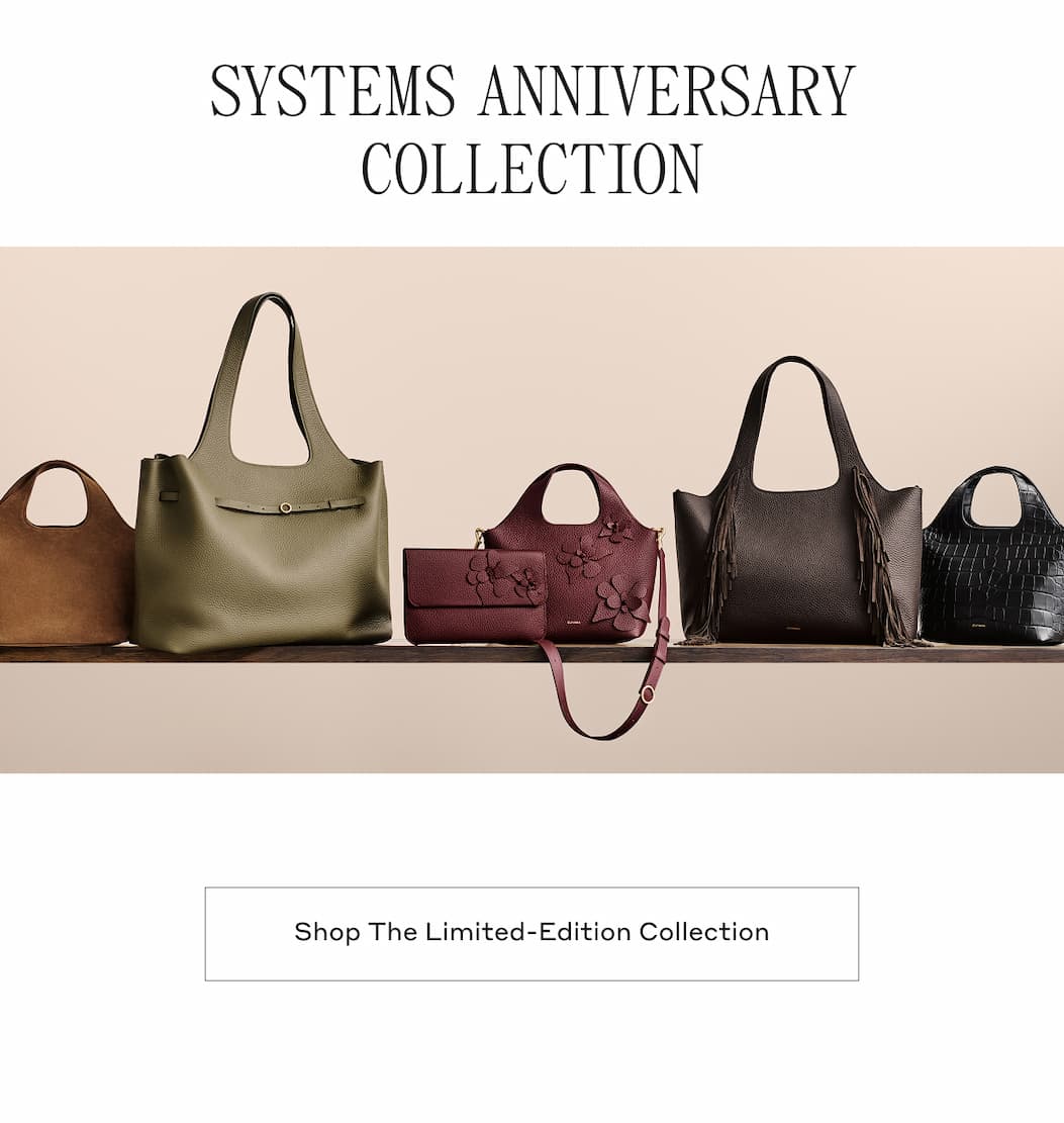 SYSTEMS ANNIVERSARY COLLECTION Shop The Limited-Edition Collection