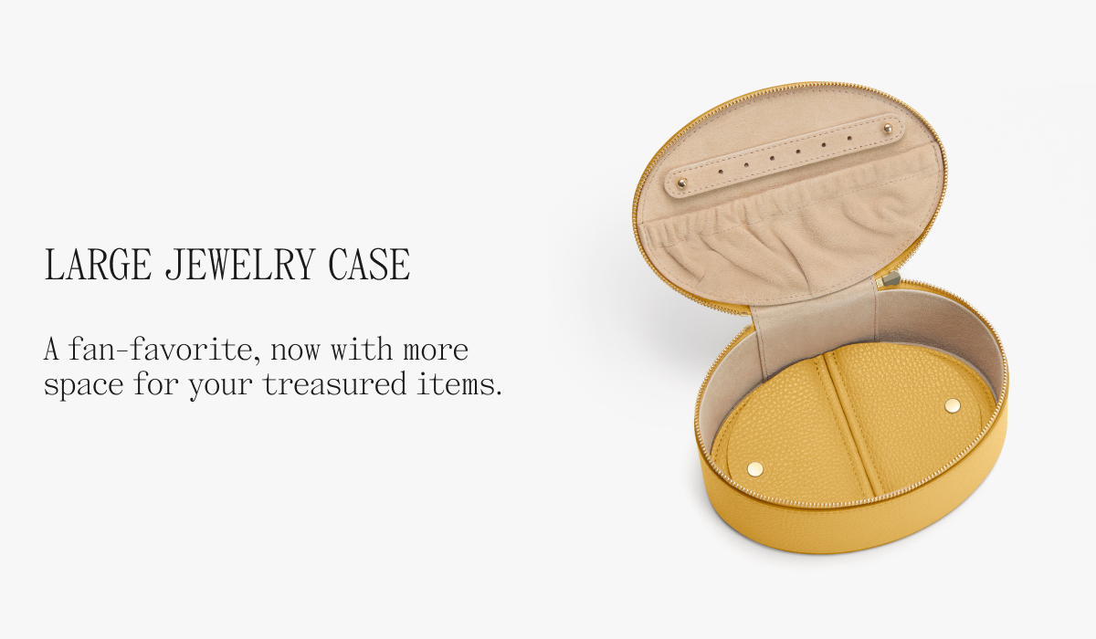 LARGE JEWELRY CASE A fan-favorite, now with more space for your treasured items.