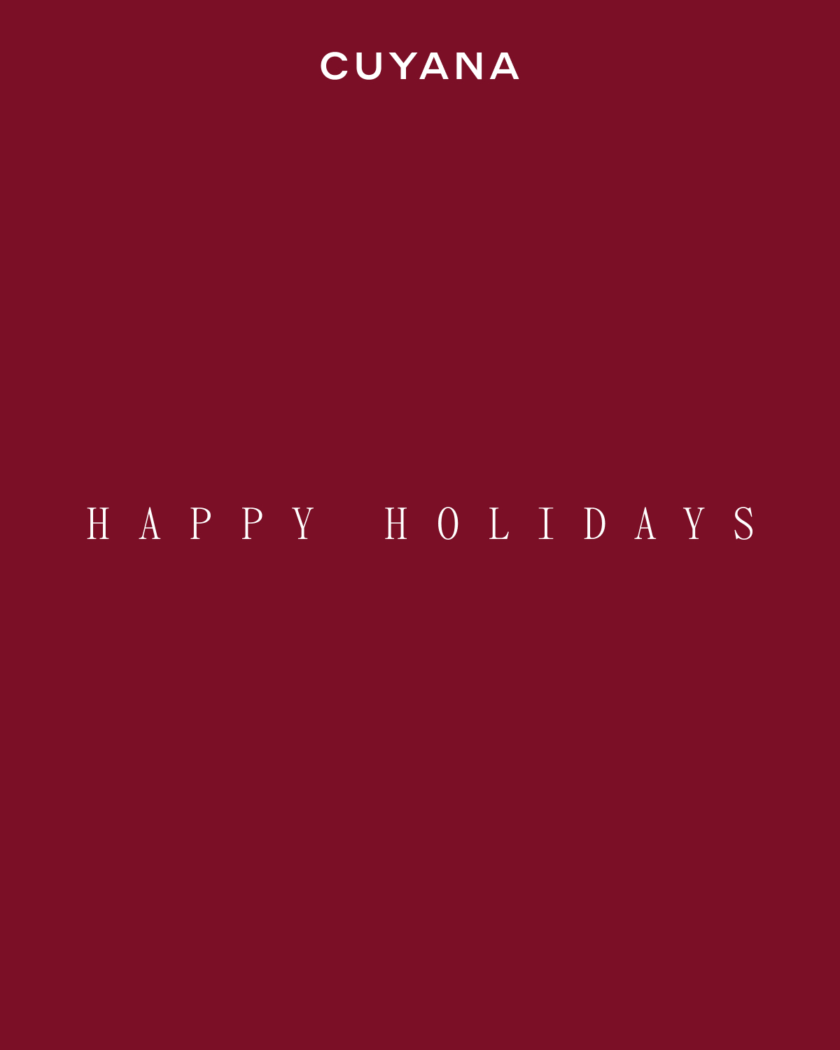 CUYANA HAPPY HOLIDAYS