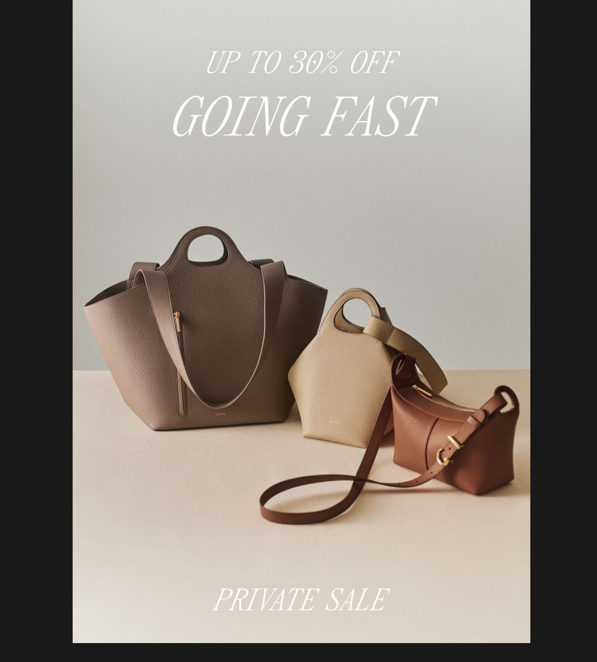 UP TO 30% OFF GOING FAST PRIVATE SALE
