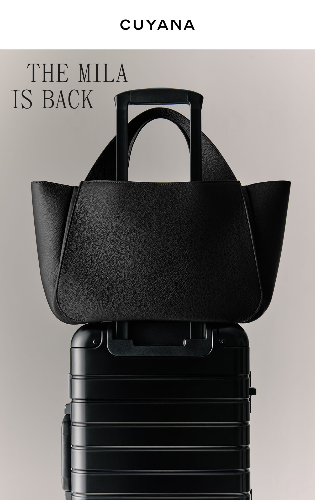 CUYANA THE MILA IS BACK