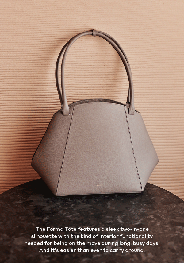 The Forma Tote features a sleek two-in-one silhouette with the kind of interior functionality needed for being on the move during long, busy days. And it's easier than ever to carry around.