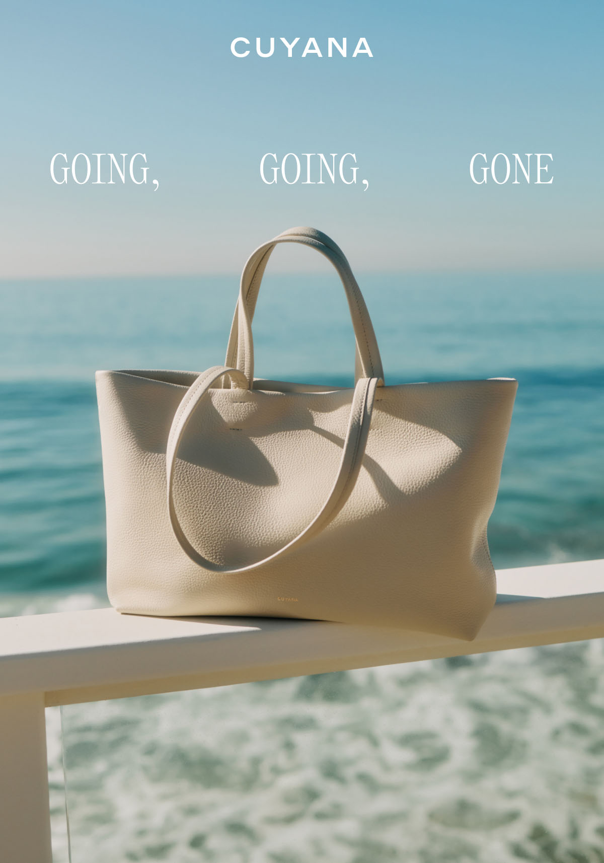 CUYANA GOING, GOING, GONE