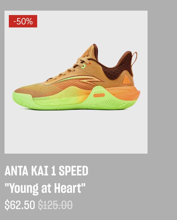 ANTA KAI 1 SPEED "Young at Heart"