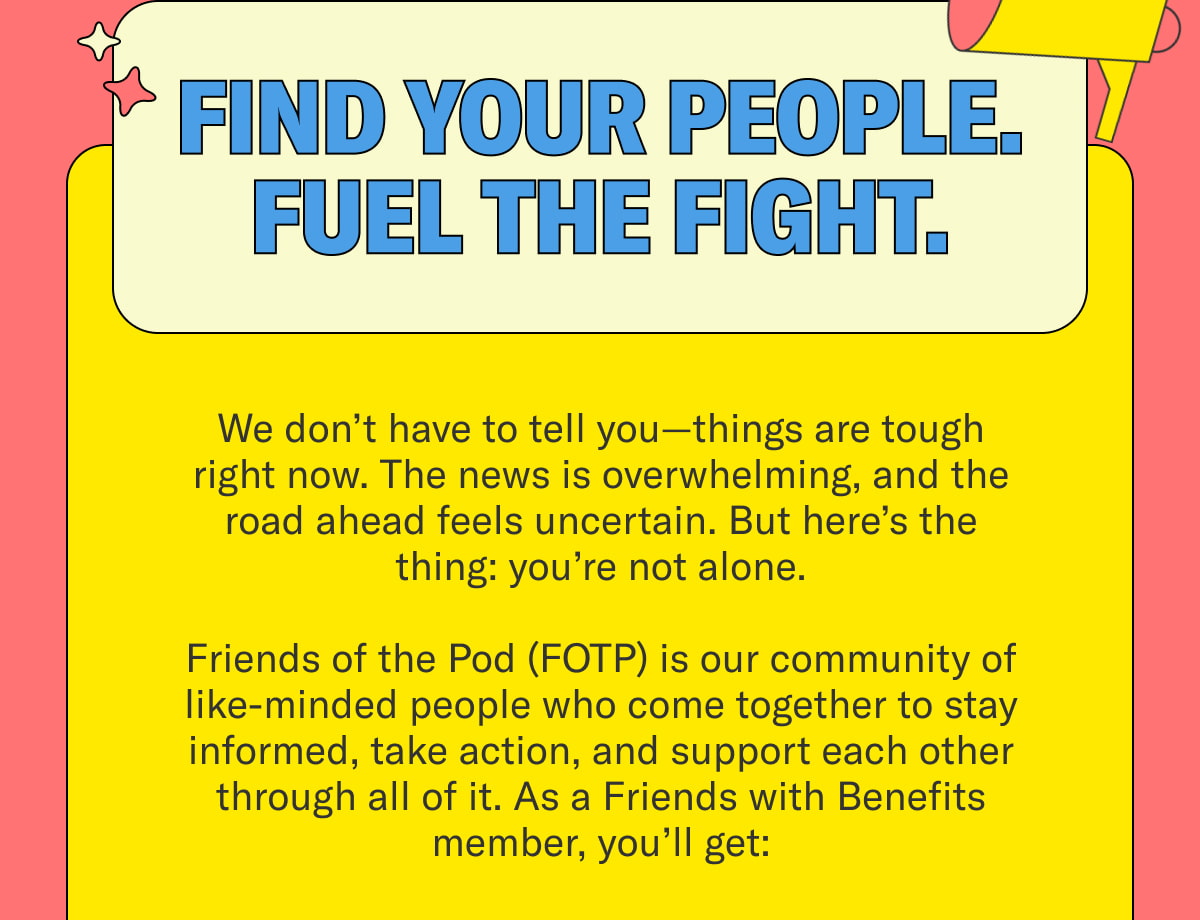 FIND YOUR PEOPLE. FUEL THE FIGHT.