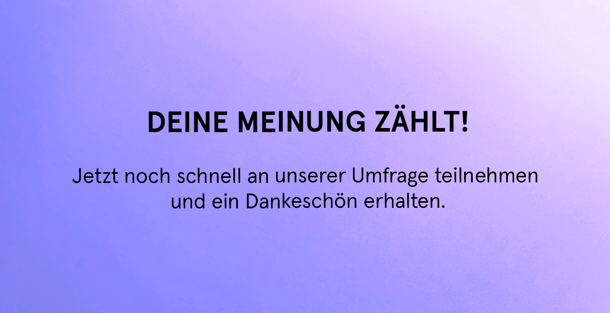 An der Umfrage teilnehmen.