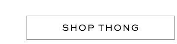 Shop Thong