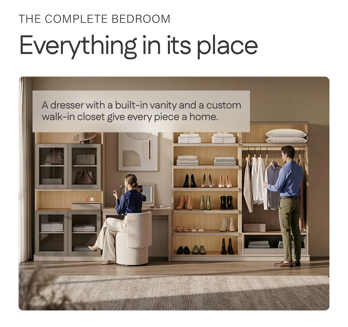 The complete bedroom: Everything in its place.