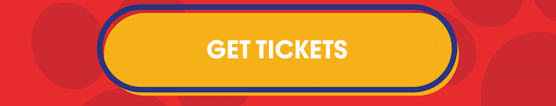Get Tickets!