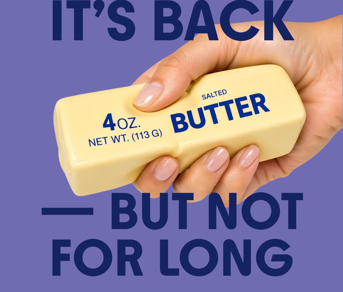 The viral butter is here.