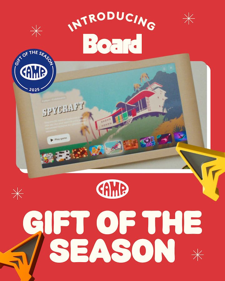 Board = CAMP’s Gift of the Season