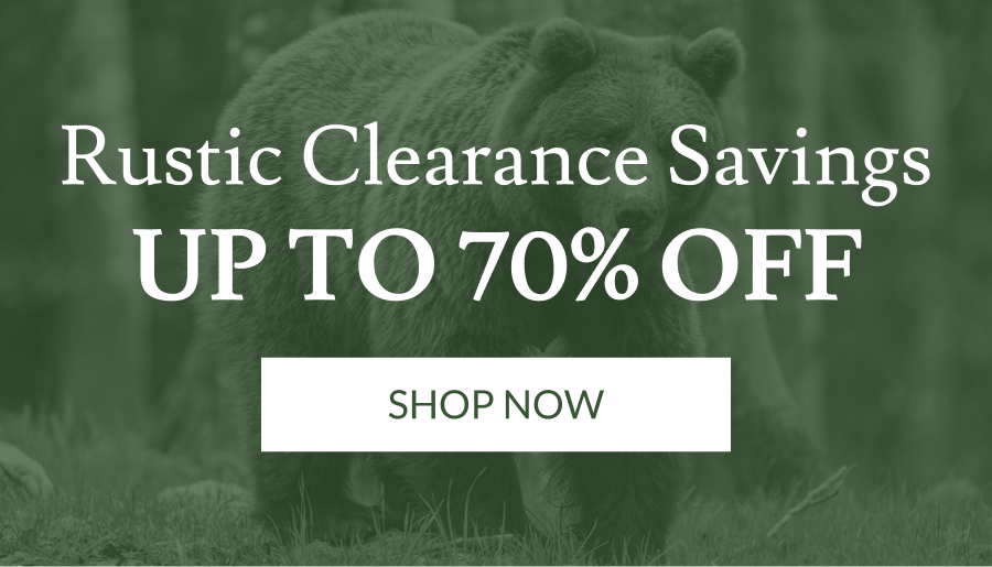 Rustic Clearance Savings Up To 70% Off | Shop Now