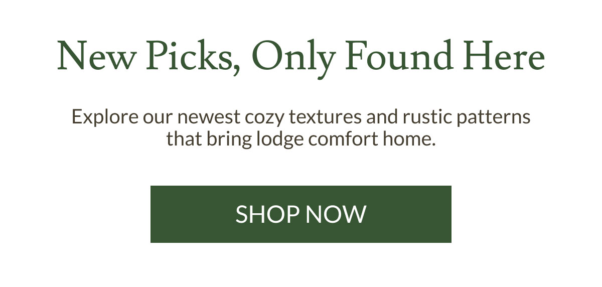 New Picks, Only Found Here | Shop Now