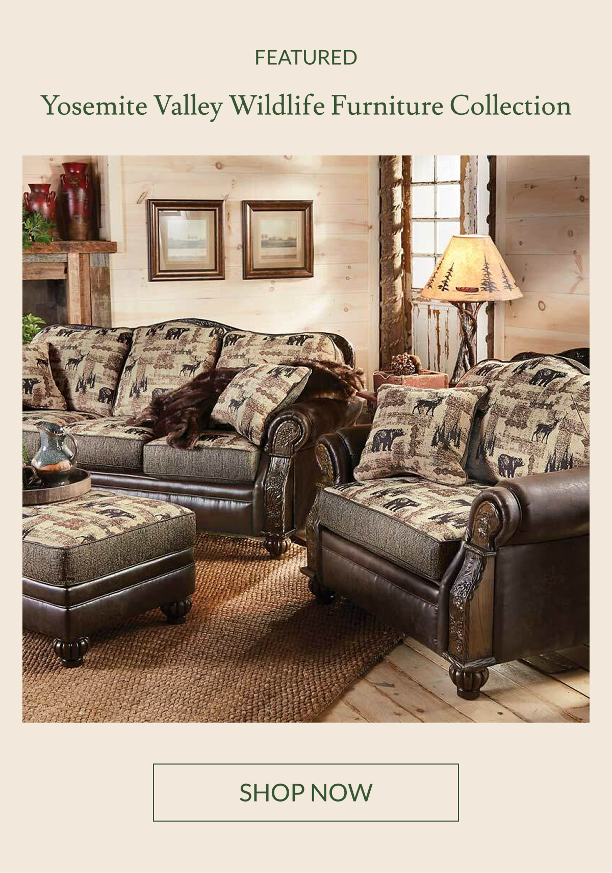 FEATURED: Yosemite Valley Wildlife Furniture Collection | Shop Now