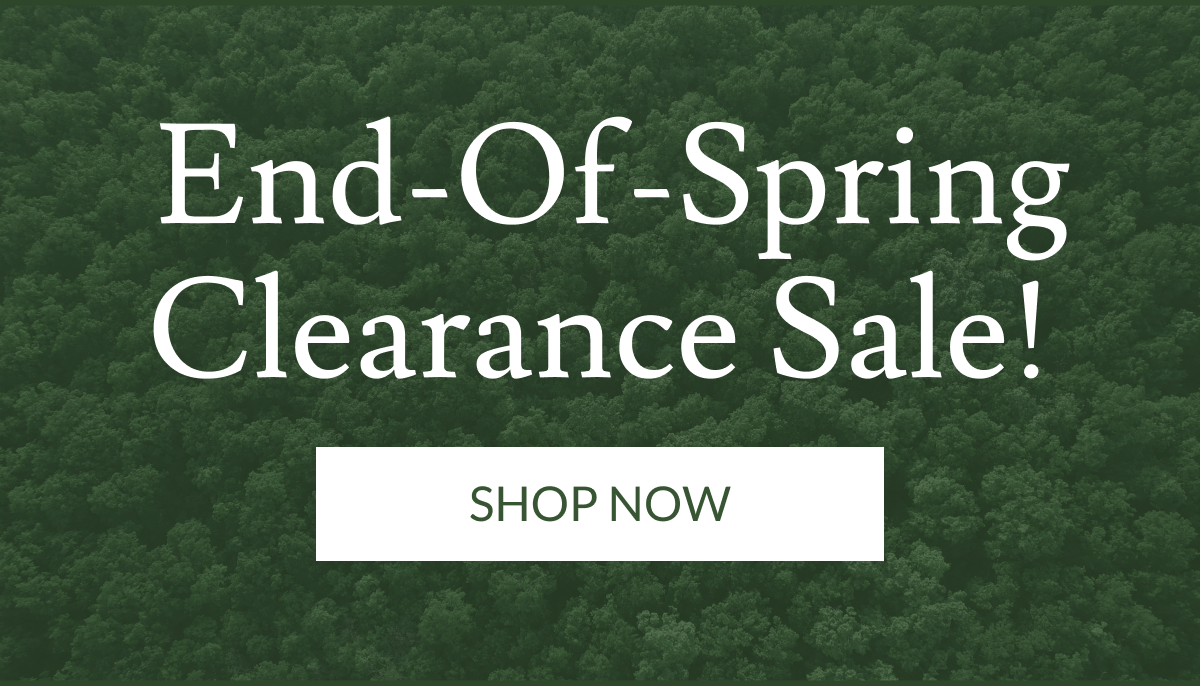 End-Of-Spring Clearance Sale! | Shop Now