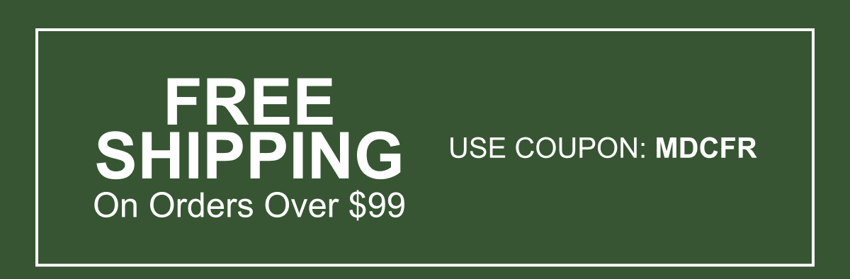 Free Shipping On Orders Over $99 | Use Coupon: MDCFR