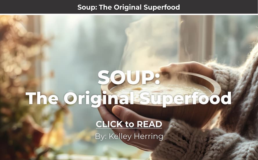 Kelley Herring, Soup superfood