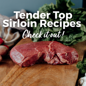 Featured Recipe: Tender Top Sirloin Recipes + Cooking Guide