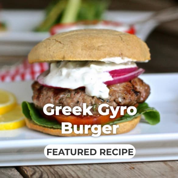 Featured Recipe, Greek Gyro Burger