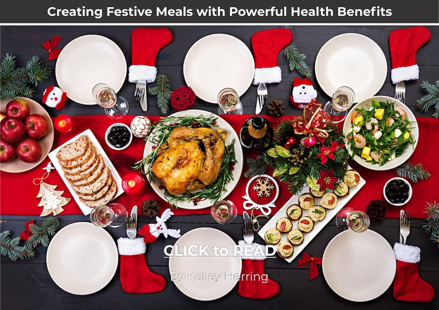 Creating Festive Meals with Power Health Benefits