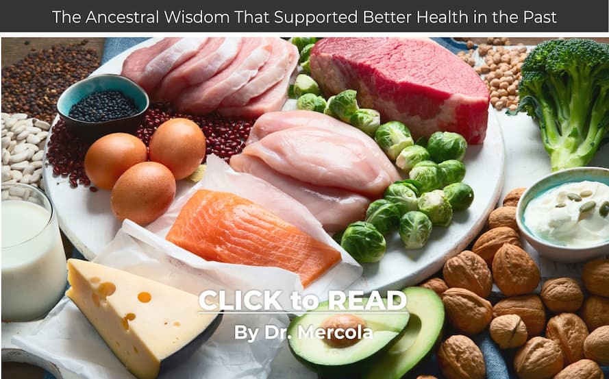 Dr. Mercola, Ancestral wisdom