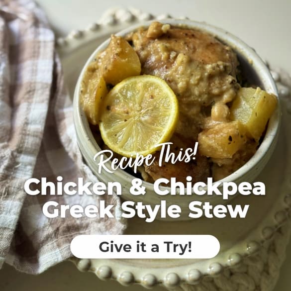 Featured Recipe - Chicken & Chickpea Greek-Style Stew