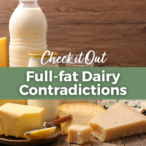 full fat contradicts what we've been told