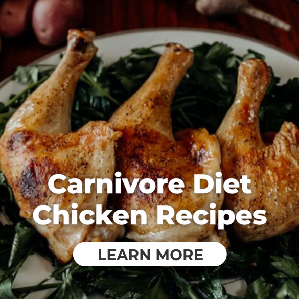 Carnivore Diet Chicken Recipes