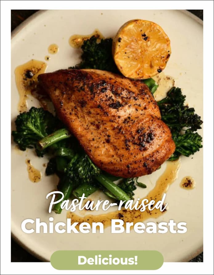 pasture-raised chicken breasts
