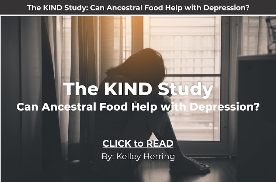 Kelley Herring, KIND Study, Depression, Ancestral Foods