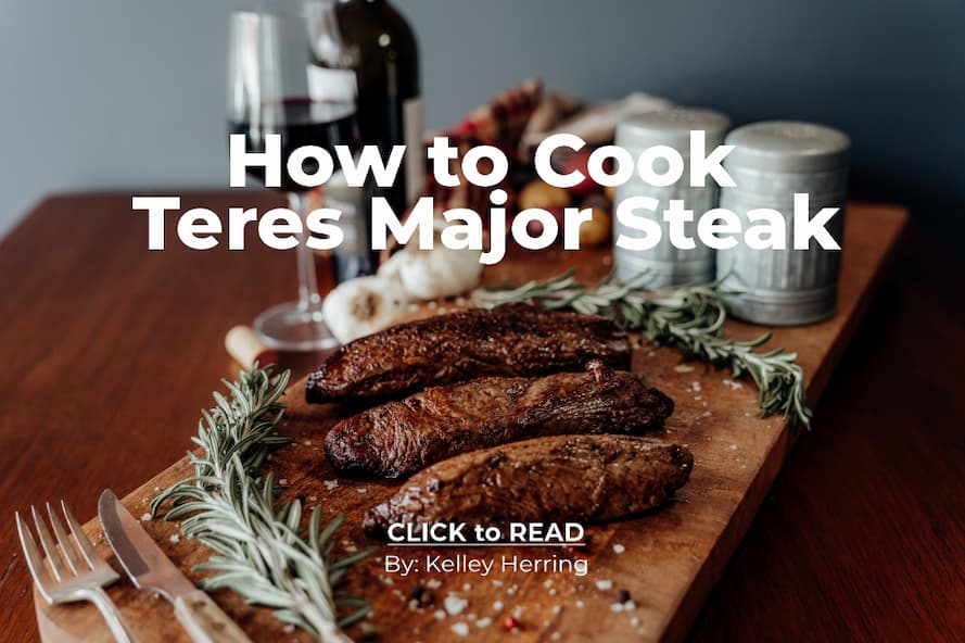 Kelley Herring, How to cook Teres Major