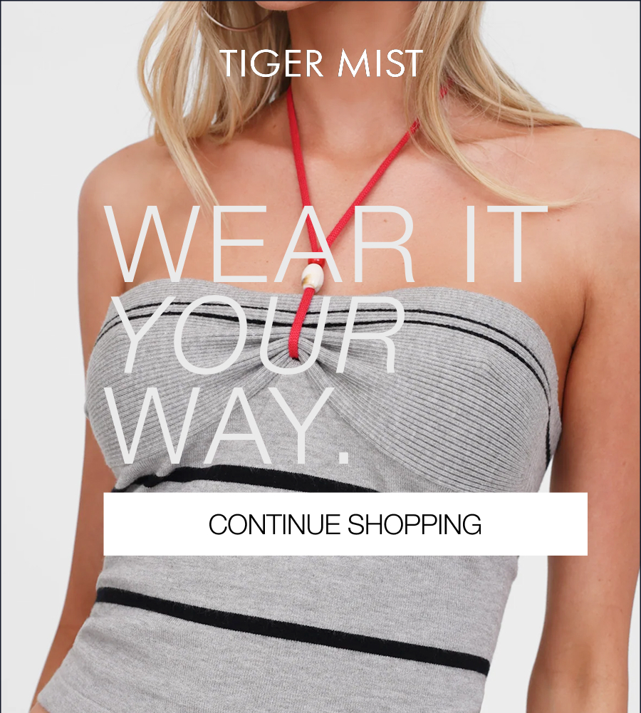 Wear it your way. - Click to continue shopping