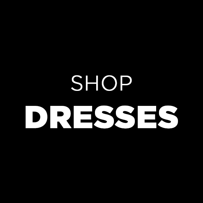 SHOP DRESSES
