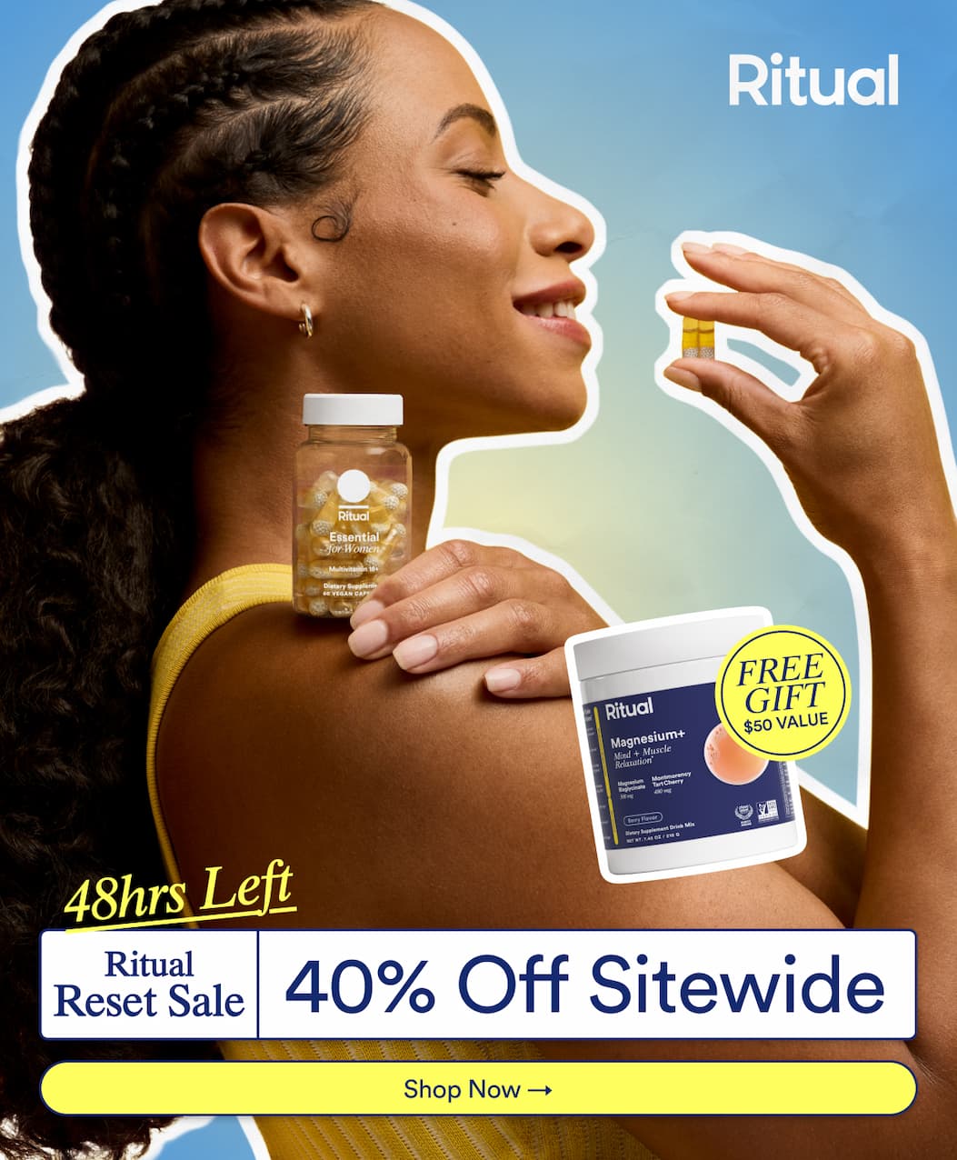 Ritual: 48 hours left. Ritual Reset Sale: 40% off sitewide