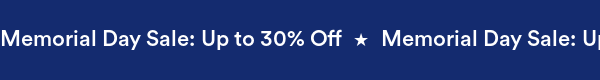 Memorial Day Sale: up to 30% off