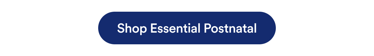 Button: Shop Essential Postnatal