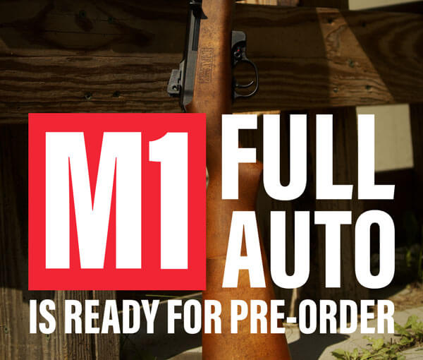 M1 Full Auto Is Ready for Pre-Order