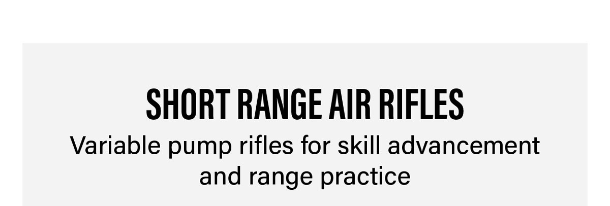 Short Range Air Rifles