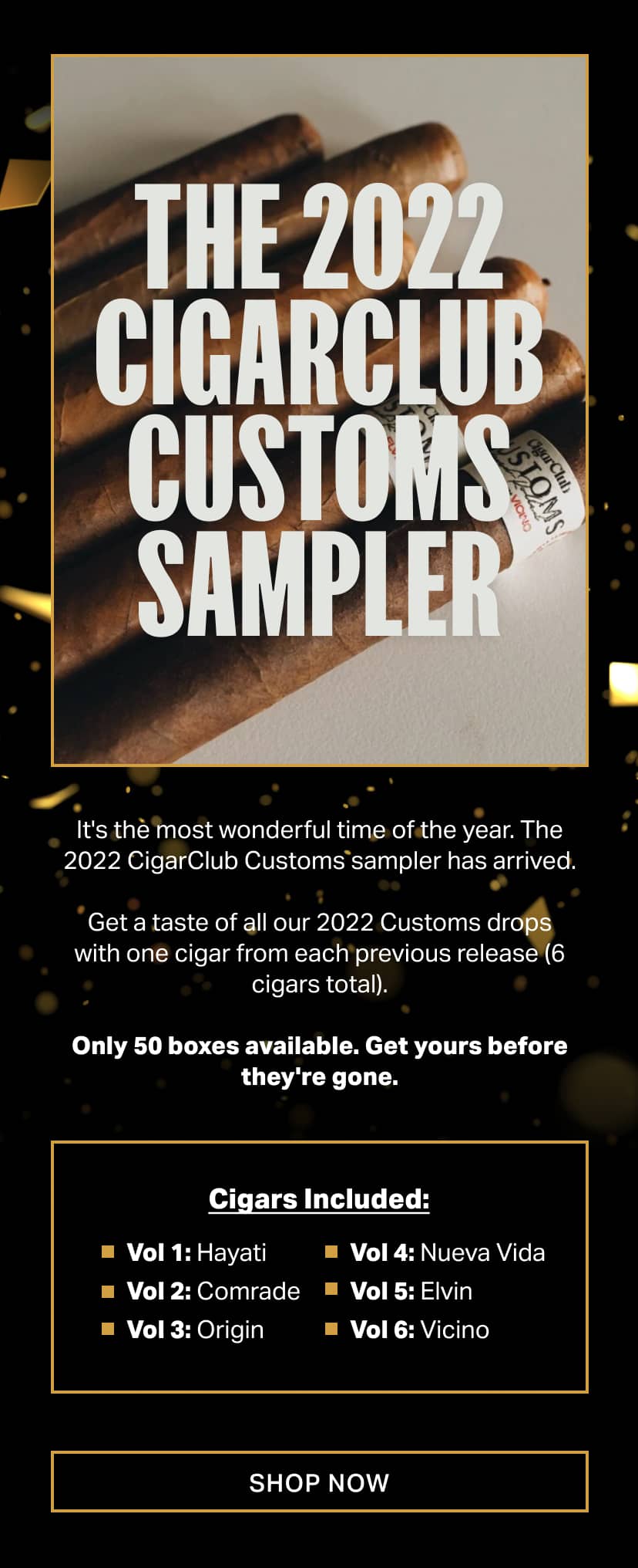 Only 50 Available The 2022 Customs Sampler Cigar Club