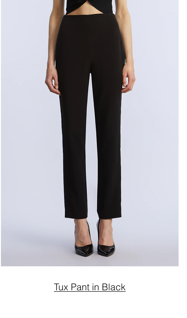Shop the Tux Pant in Black