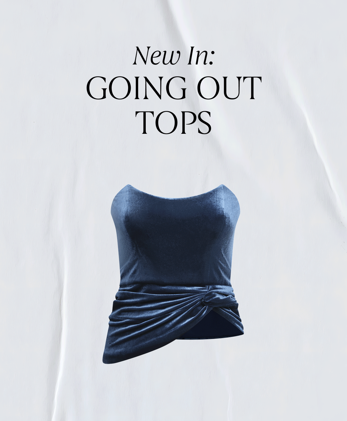 New In: Going Out Tops 