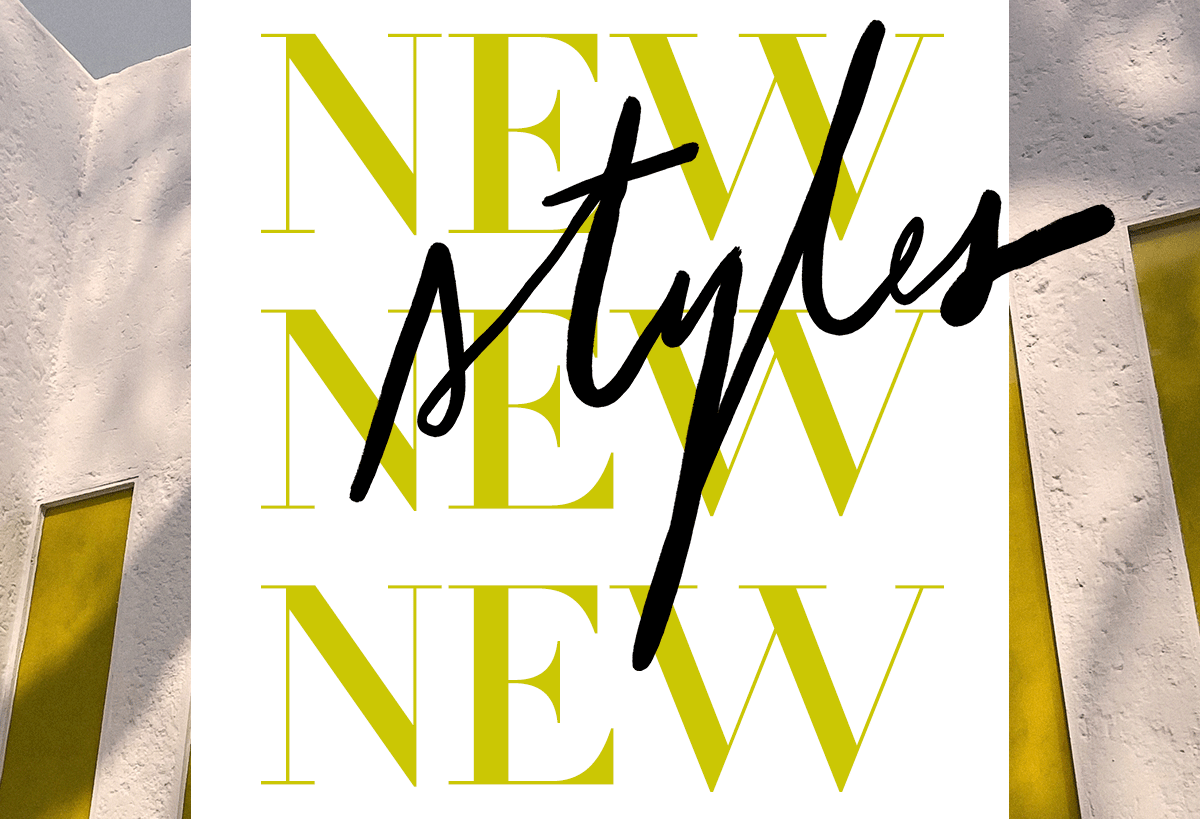 New Styles