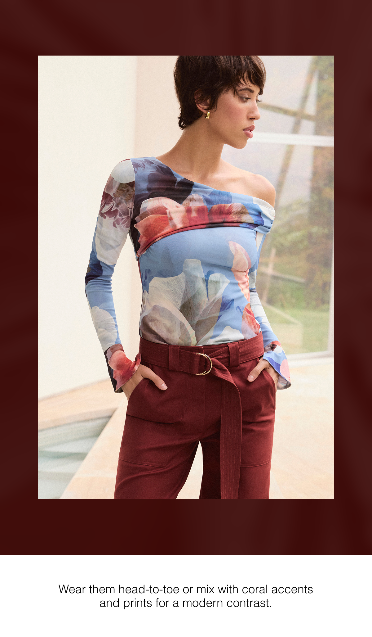 Wear them head-to-toe or mix with coral accents and print for a modern contrast.