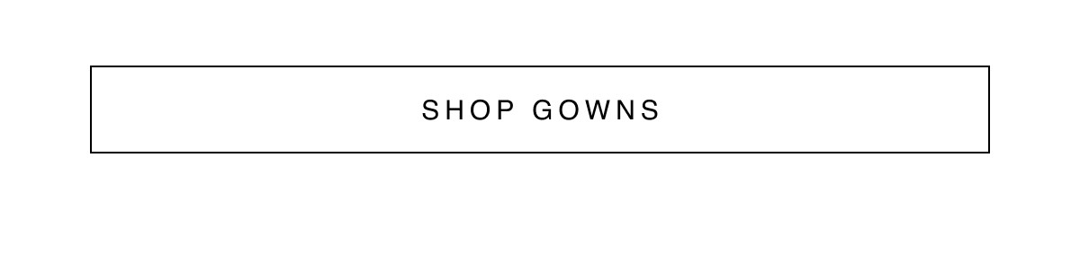 Shop Gowns 