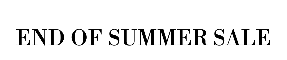 End of Summer Sale 