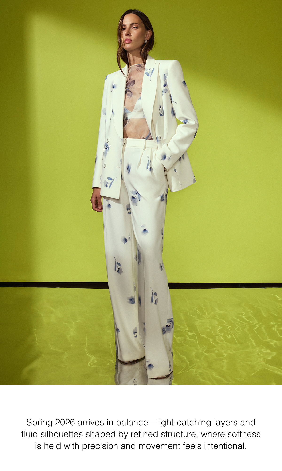 Spring 2026 arrives in balance—light-catching layers and fluid silhouettes shaped by refined structure, where softness is held with precision and movement feels intentional.