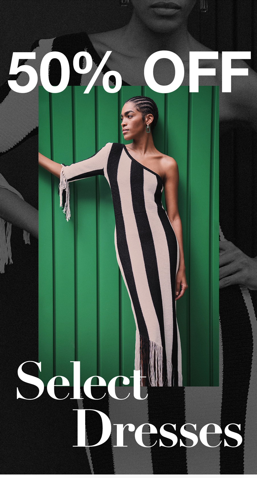 50% Off Select Dresses